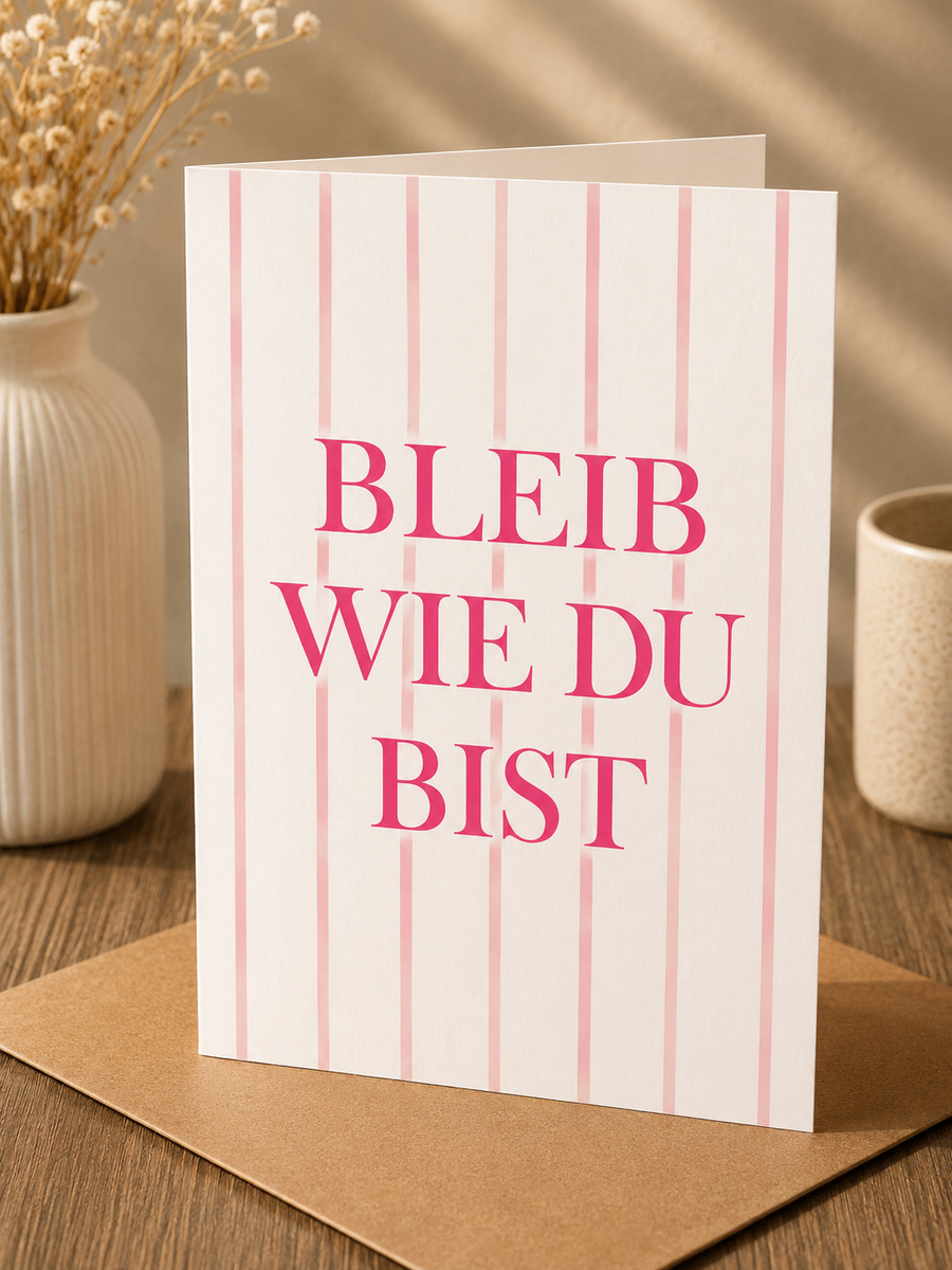 Allgemeine Saatpapierkarte - Bleib Wie Du Bist Pink/Weiß Gestreift