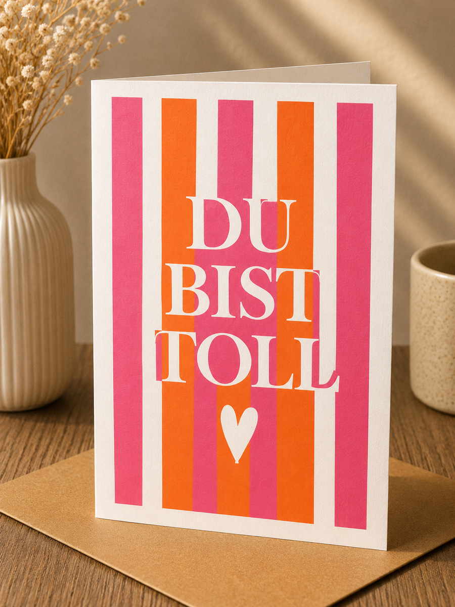 Allgemeine Saatpapierkarte - Du Bist Toll Bunt Gestreift