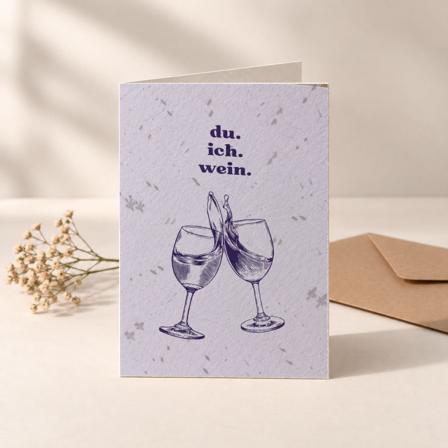 Grußkarte aus Saatpapier – Du. Ich. Wein.